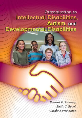 Introduction to Intellectual Disability, Autism, and Developmental Disabilities