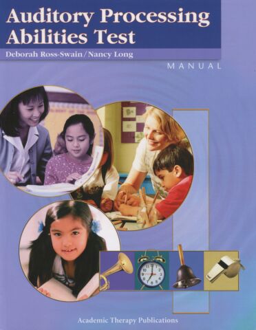 Auditory Processing Abilities Test (APAT) Manual