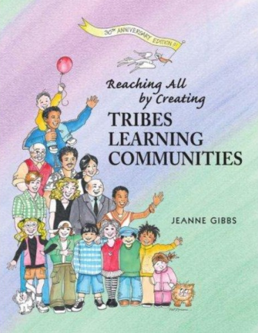 Reaching All by Creating TRIBES Learning Communities