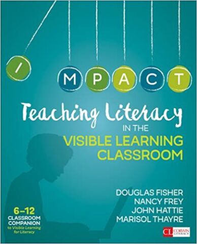 Teaching Literacy in the Visible Learning Classroom, Grades 6-12 