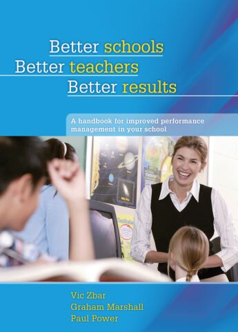 Better Schools, Better Teachers, Better Results