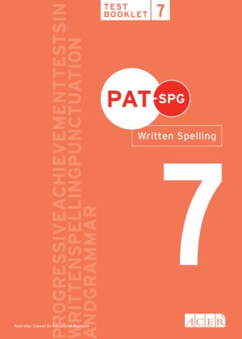 PAT-SPG Written Spelling Test Booklet 7 (Year 6, 7, 8)