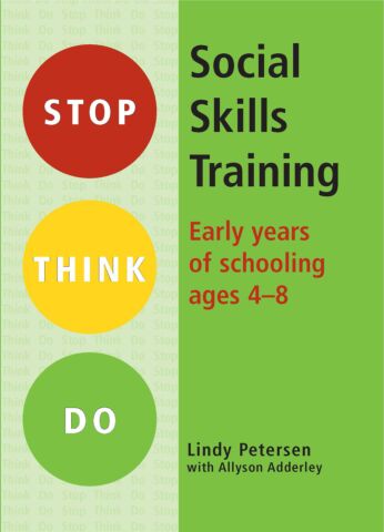 Stop Think Do Social Skills Training: Early Years-Ages 4-8