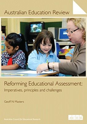 Australian Education Review No. 57-Reforming Educational Assessment PDF