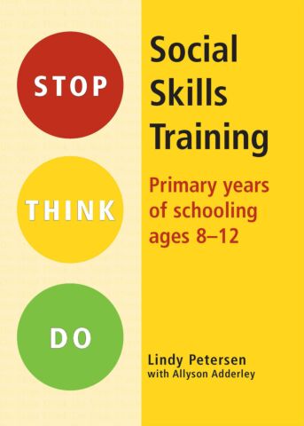 Stop Think Do Social Skills Training: Primary Years-Ages 8-12