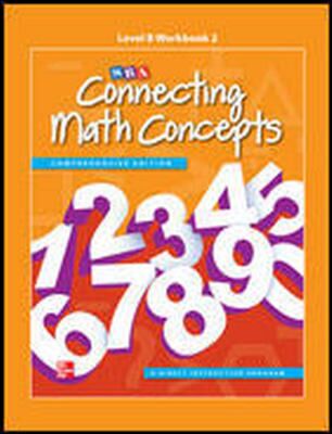 Connecting Math Concepts: Workbook 1, Level B