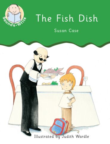 Sounds-Write Initial Code Reader: The Fish Dish