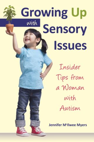 GROWING UP WITH SENSORY ISSUES