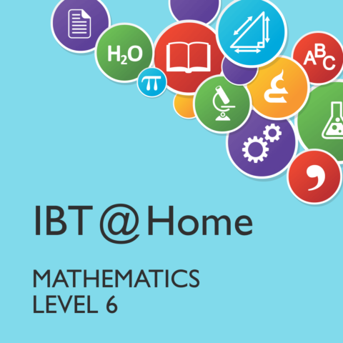 IBT @ Home Mathematics Level 6