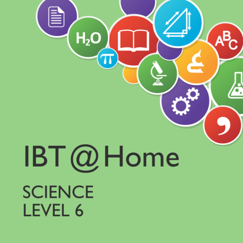 IBT @ Home Science Level 6