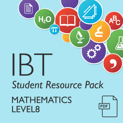 IBT Student Resource Pack - Mathematics Level 8