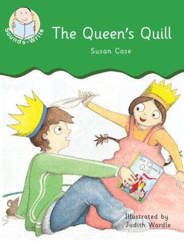 Sounds-Write Initial Code Reader: The Queen's Quill