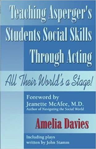 Teaching Aspergers Students Social Skills Through Acting