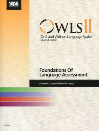 Oral and Written Language Scales 2nd ed. (OWLS-II) Handbook