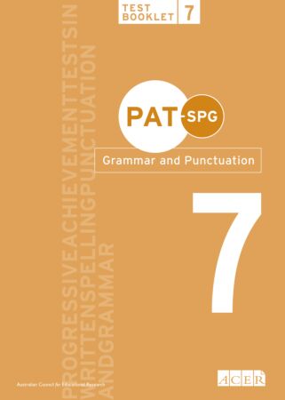 PAT-SPG Grammar and Punctuation Test Booklet 7 (Year 6, 7, 8)