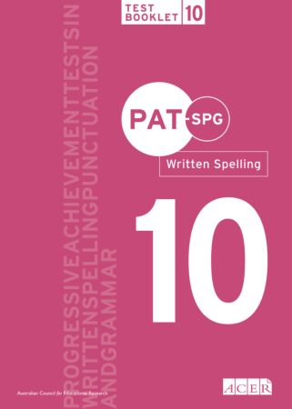 PAT-SPG Written Spelling Test Booklet 10 (Year 9, 10)