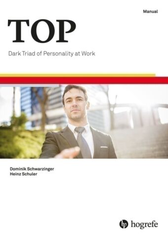 The Dark Triad of Personality at Work (TOP) – Online Technical & Personal Insights Report