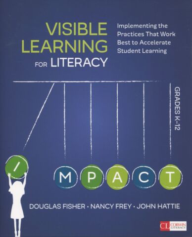 Visible Learning for Literacy, Grades K-12