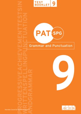 PAT-SPG Grammar and Punctuation Test Booklet 9 (Year 8, 9, 10)