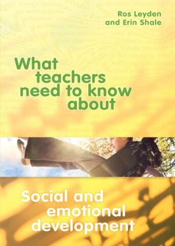 What Teachers Need to Know About Social and Emotional Development