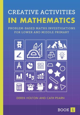 Creative Activities in Mathematics: Book 1