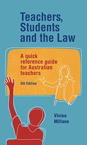 Teachers, Students and the Law Fifth Edition